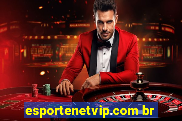 esportenetvip.com br